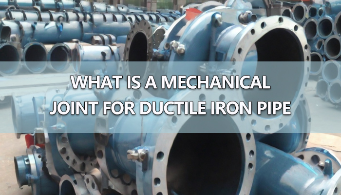 ductile iron pipe mechanical joint fittings