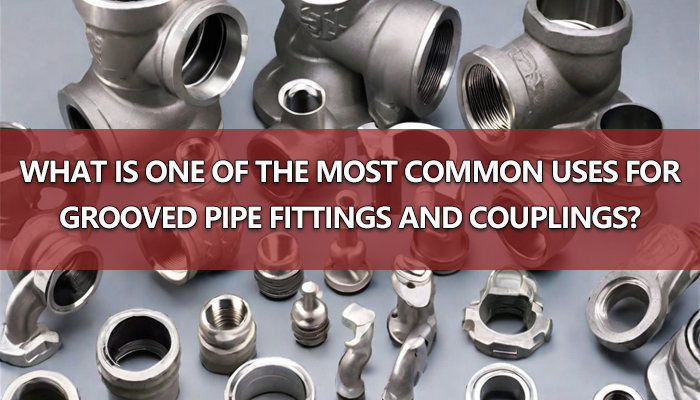 grooved couplings and fittings